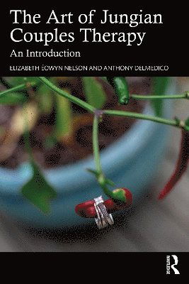 Cover for Elizabeth Eowyn Nelson · The Art of Jungian Couples Therapy: An Introduction (Paperback Book) (2025)