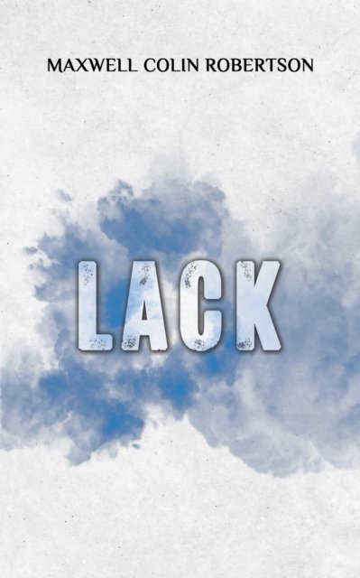 Cover for Maxwell Colin Robertson · Lack (Taschenbuch) (2024)