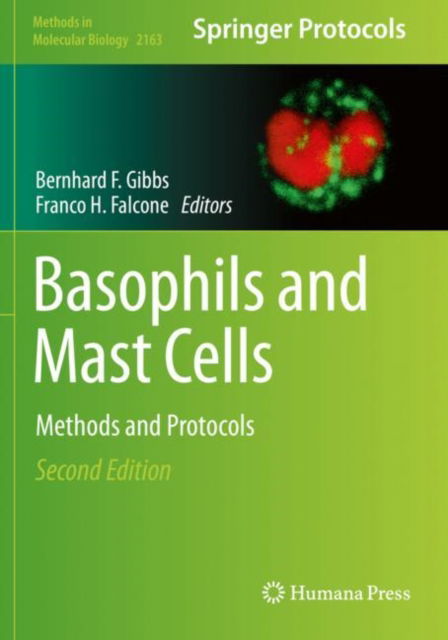 Basophils and Mast Cells: Methods and Protocols - Methods in Molecular Biology - - Kirjat - Springer-Verlag New York Inc. - 9781071606988 - sunnuntai 8. elokuuta 2021
