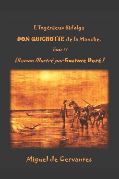 Cover for Louis Viardot · L'Ingenieux Hidalgo DON QUICHOTTE de la Manche. (Roman Illustre par Gustave Dore) (Paperback Book) (2019)