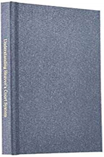 Understanding Heaven's Court System - Bill Vincent - Books - Rwg Publishing - 9781087814988 - October 24, 2019