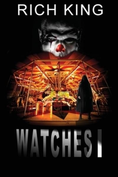 Watches - Rich King - Bücher - Richard King - 9781087856988 - 11. April 2022