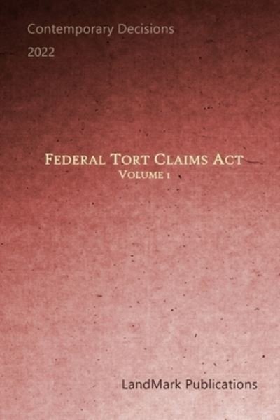 Cover for Landmark Publications · Federal Tort Claims Act (Taschenbuch) (2022)