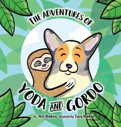 Cover for Rich Hopkins · The Adventures of Yoda and Gordo (Hardcover Book) (2021)