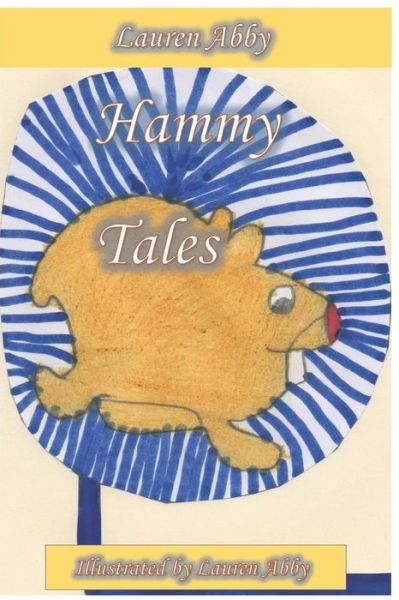 Cover for Lauren Abby · Hammy Tales (Paperback Book) (2019)