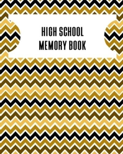 Cover for 1570 Publishing · High School Memory Book (Taschenbuch) (2019)
