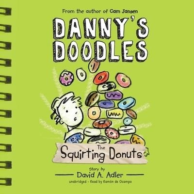 Cover for David A. Adler · Danny's Doodles The Squirting Donuts (CD) (2020)
