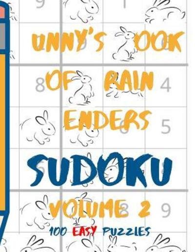 Bunnys Book of Brain Benders Volume 2 100 Easy Sudoku Puzzles Large Print - Lake Lee - Książki - Independently published - 9781098762988 - 15 maja 2019