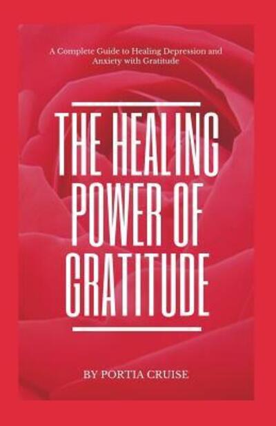 Cover for Portia Cruise · The Healing Power of Gratitude (Paperback Book) (2019)