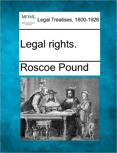 Cover for Roscoe Pound · Legal Rights. (Pocketbok) (2010)