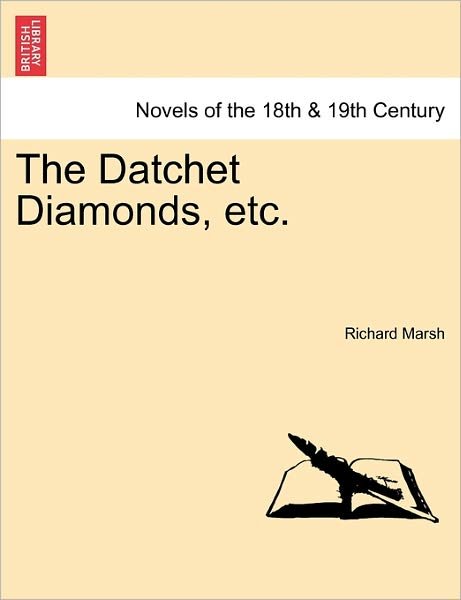 Cover for Richard Marsh · The Datchet Diamonds, Etc. (Pocketbok) (2011)