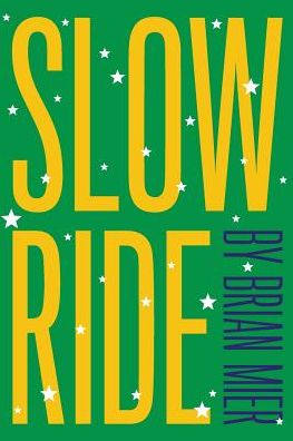 Cover for Brian Mier · Slow Ride (Paperback Book) (2014)