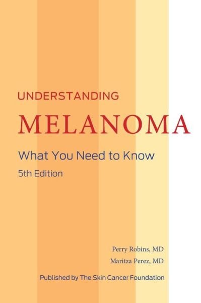 Cover for Md Maritza Perez · Understanding Melanoma (Paperback Book) (2015)
