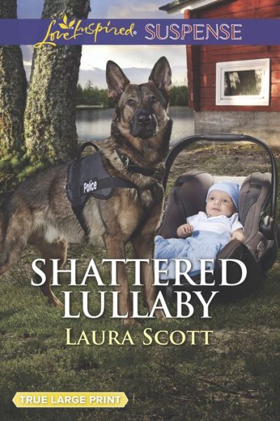 Shattered Lullaby - Laura Scott - Böcker - Love Inspired Suspense Larger Print - 9781335458988 - 2 januari 2018