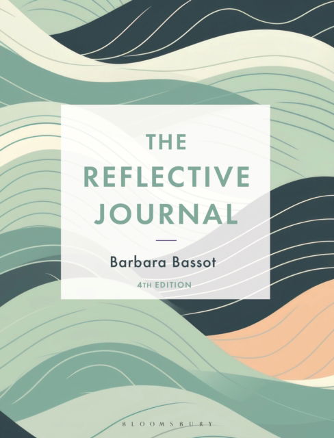 Cover for Bassot, Barbara (Canterbury Christ Church University, UK) · The Reflective Journal (Paperback Book) (2024)