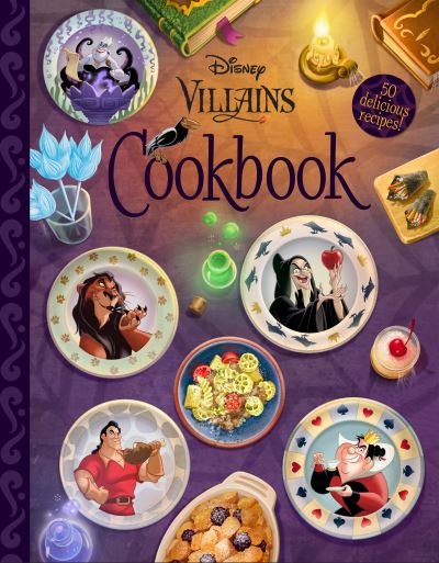 Disney Villains Cookbook - Disney Books - Books - Disney Publishing Worldwide - 9781368074988 - July 11, 2023