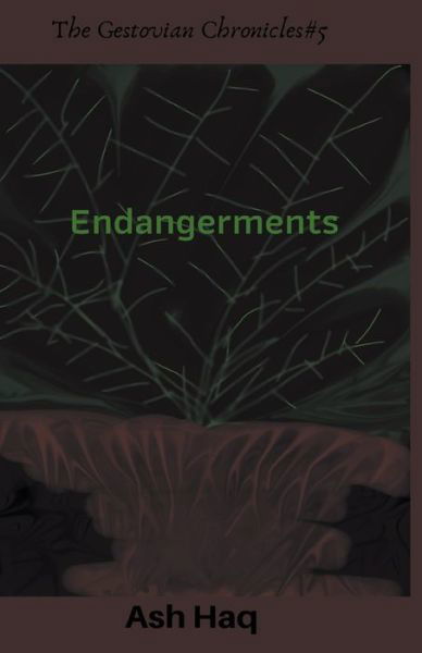 Cover for Ash Haq · Endangerments (Pocketbok) (2020)