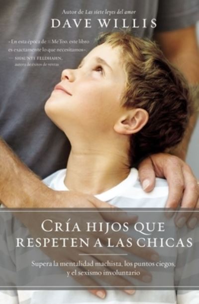 Cover for Dave Willis · Cria hijos que respeten a las chicas (Paperback Book) (2020)