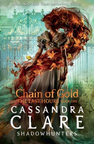 Cover for Cassandra Clare · The Last Hours: Chain of Gold - The Last Hours (Pocketbok) (2021)