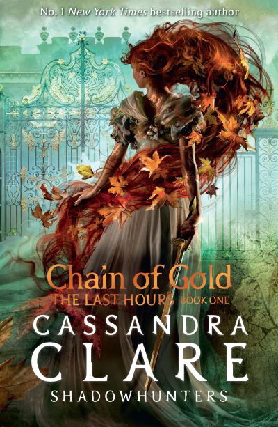 Cover for Cassandra Clare · The Last Hours: Chain of Gold - The Last Hours (Paperback Bog) (2021)