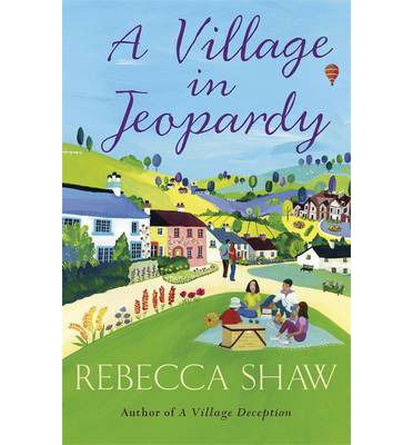 Cover for Rebecca Shaw · A Village in Jeopardy - Turnham Malpas (Pocketbok) (2013)