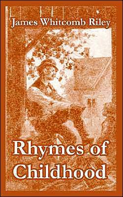 Cover for Deceased James Whitcomb Riley · Rhymes of Childhood (Paperback Book) (2004)