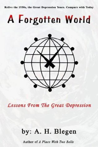 Cover for August Blegen · A Forgotten World: Lessons from the Great Depression (Paperback Book) (2003)