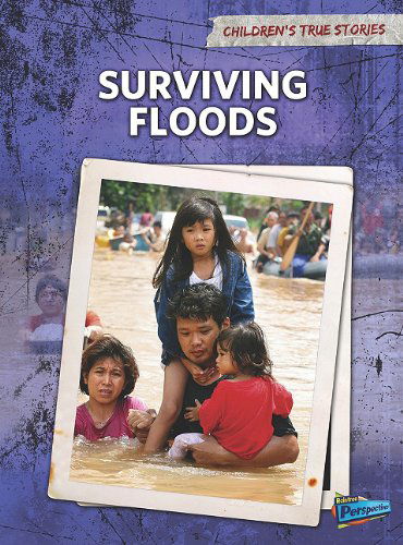 Cover for Elizabeth Raum · Surviving Floods (Children's True Stories: Natural Disasters) (Paperback Book) (2011)