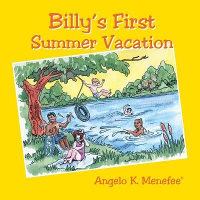 Cover for Angelo K. Menefee · Billy's First Summer Vacation (Taschenbuch) (2004)