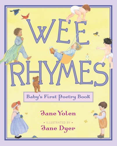 Cover for Jane Yolen · Wee Rhymes: Baby's First Poetry Book (Hardcover Book) (2013)