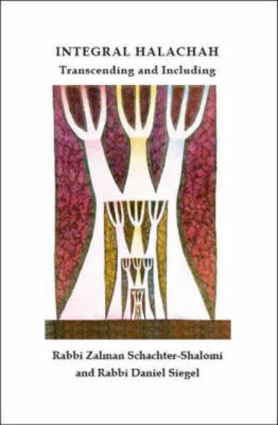 Cover for Zalman Schachter-Shalomi · Integral Halachah (Taschenbuch) (2007)