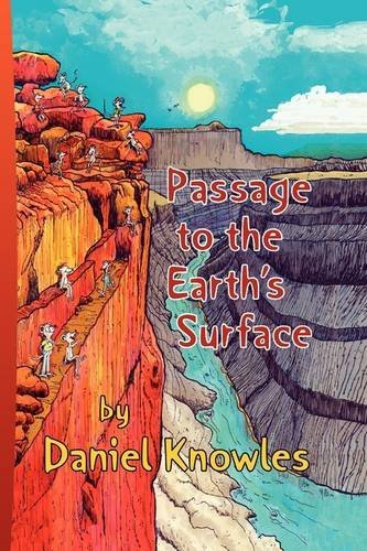 Passage to the Earth's Surface - Daniel S. Knowles - Bøker - Xlibris Corporation - 9781425759988 - 24. januar 2009