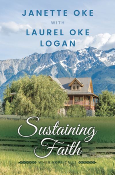 Sustaining Faith - Janette Oke - Kirjat - Cengage Learning, Inc - 9781432890988 - keskiviikko 27. lokakuuta 2021