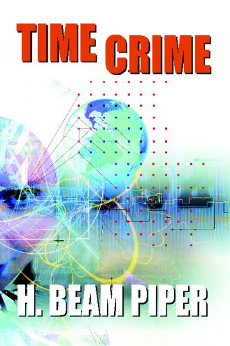 Cover for H. Beam Piper · Time Crime (Paperback Book) (2024)