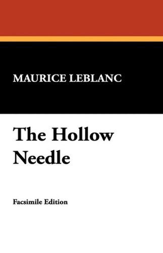 Cover for Maurice Leblanc · The Hollow Needle (Hardcover Book) (2008)