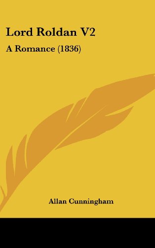 Cover for Allan Cunningham · Lord Roldan V2: a Romance (1836) (Hardcover Book) (2008)