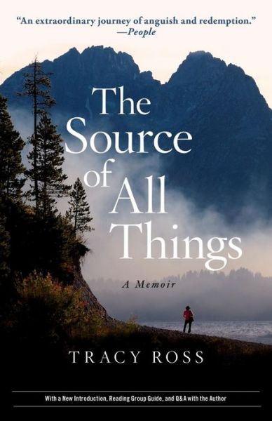 Cover for Tracy Ross · The Source of All Things: a Memoir (Paperback Book) (2012)