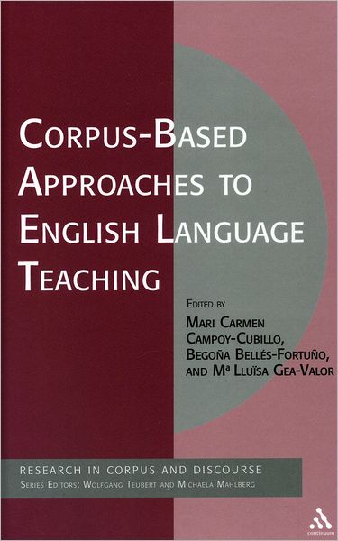 Cover for Mari Carmen Campoy · Corpus-Based Approaches to English Language Teaching - Corpus and Discourse (Paperback Book) [Nippod edition] (2012)