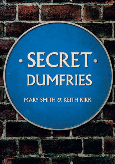 Cover for Mary Smith · Secret Dumfries - Secret (Paperback Book) (2018)