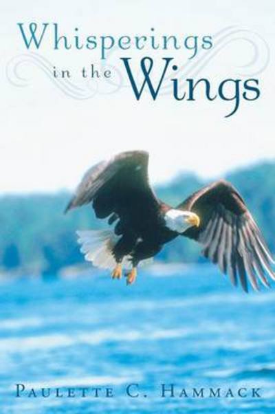 Cover for Paulette C Hammack · Whisperings in the Wings (Pocketbok) (2013)