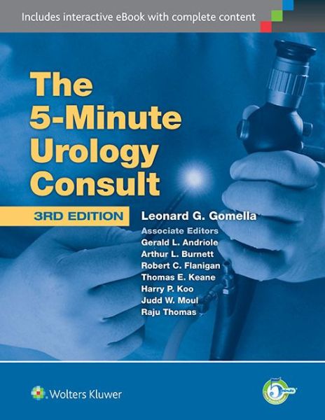 Cover for Leonard G. Gomella · The 5 Minute Urology Consult: The 5 Minute Urology Consult - The 5-Minute Consult Series (Hardcover Book) (2014)