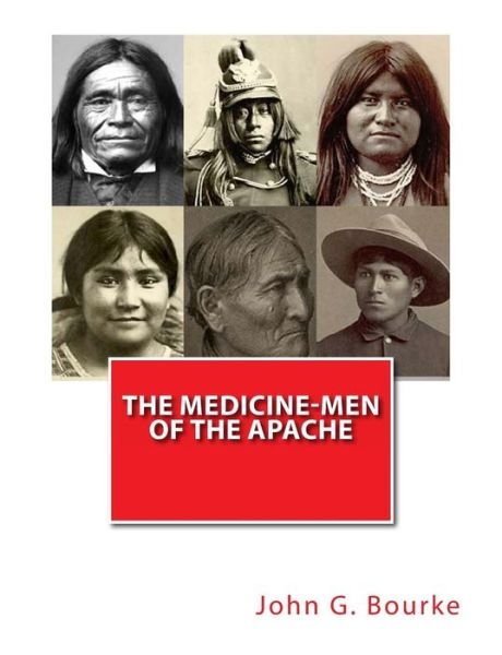 Cover for John G. Bourke · The Medicine-men of the Apache (Pocketbok) (2011)