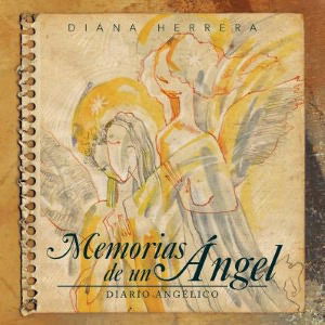 Cover for Diana Herrera · Memorias De Un Ángel: Diario Angélico (Paperback Book) [Spanish edition] (2012)