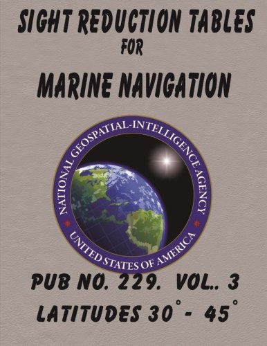 Cover for Nga · Sight Reduction Tables for Marine Navigation Volume 3. (Paperback Book) (2011)
