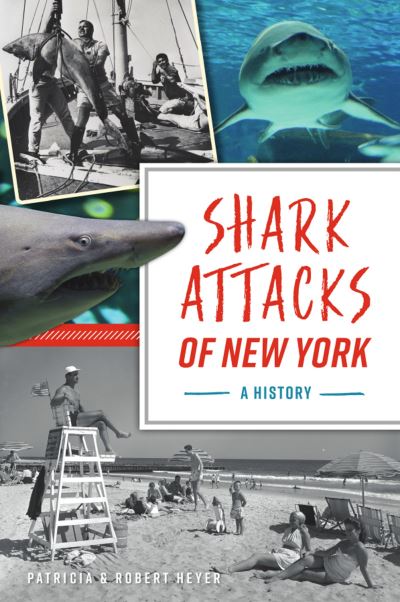 Cover for Patricia Heyer · Shark Attacks of New York (Paperback Book) (2021)