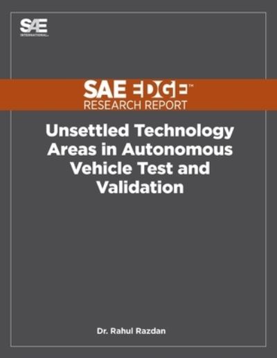 Cover for Rahul Razdan · Unsettled Technology Areas in Autonomous Vehicle Test and Validation (Paperback Book) (2019)