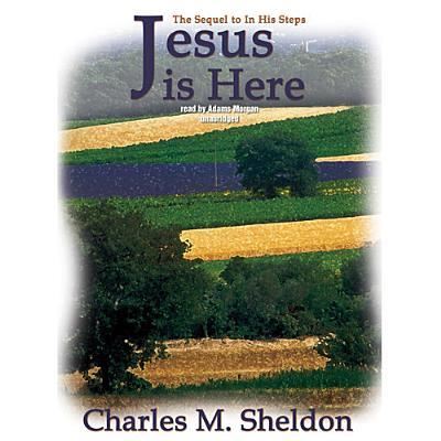 Cover for Charles M Sheldon · Jesus Is Here (CD) (2013)