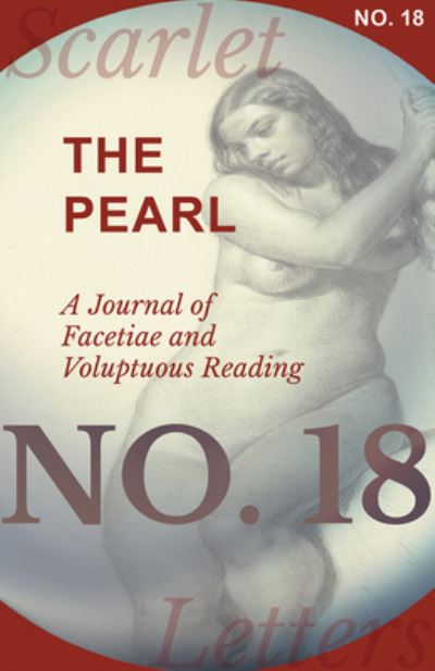 Cover for The Pearl - A Journal of Facetiae and Voluptuous Reading - No. 18 (Paperback Book) (2017)