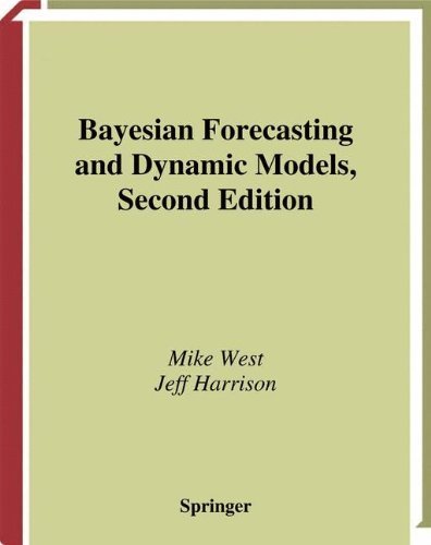 Cover for Mike West · Bayesian Forecasting and Dynamic Models - Springer Series in Statistics (Paperback Book) [2nd ed. 1997. Softcover reprint of the original 2n edition] (2013)