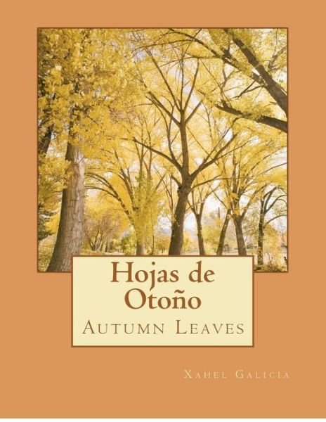 Cover for Xahel Galicia · Hojas De Otono: Autumn Leaves (Taschenbuch) (2012)